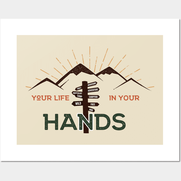 Your life in your hands WILD FREE Wall Art by Mint Tees